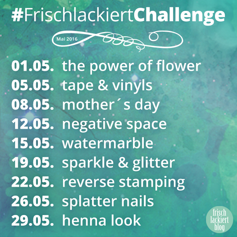 Nailchallenge Mai 2016 – Frischlackiertchallenge