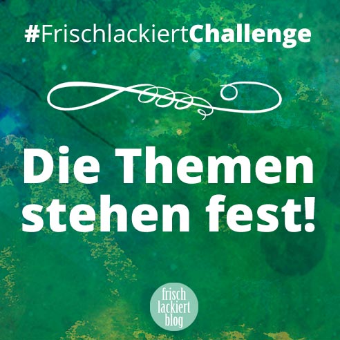 Frischlackiert-Challenge Mai 2017 - nailartchallenge