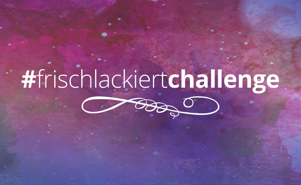 Frischlackiert-Challenge – Im Oktober und November 2017 – Nailartchallenge – by frischlackiert