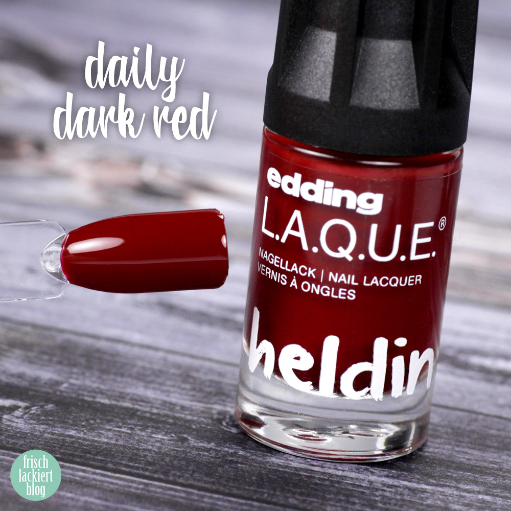 Edding L.A.Q.U.E. – Powerfrauen Kollektion 2018 -daily dark red - red nailpolish - swatch by frischlackiert
