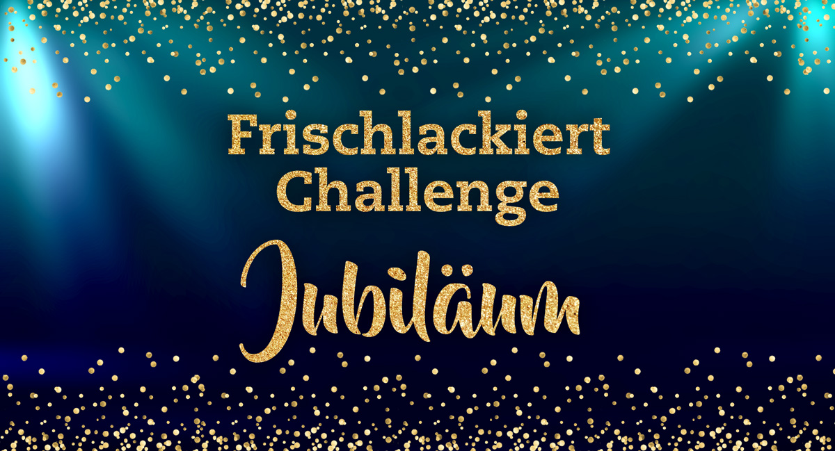 Frischlackiert-Challenge Jubiläum – Umfrage zu den Themen 2019 – by frischlackiert
