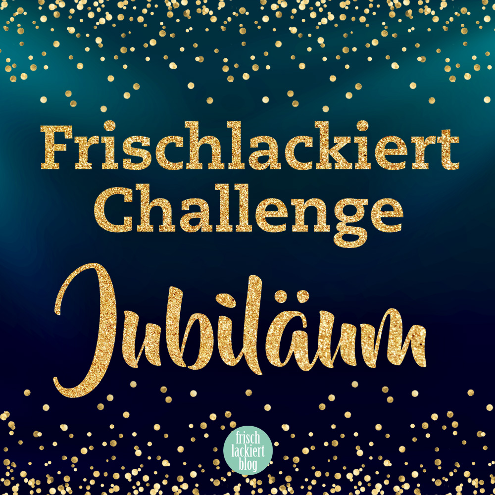 Frischlackiert-Challenge Jubiläum – Umfrage zu den Themen 2019 – by frischlackiert