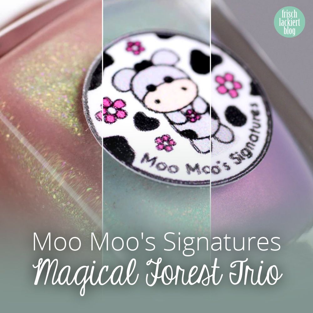 Moo Moo's Signatures – Magical Forest Trio – Limited Edition – swatch by frischlackiert