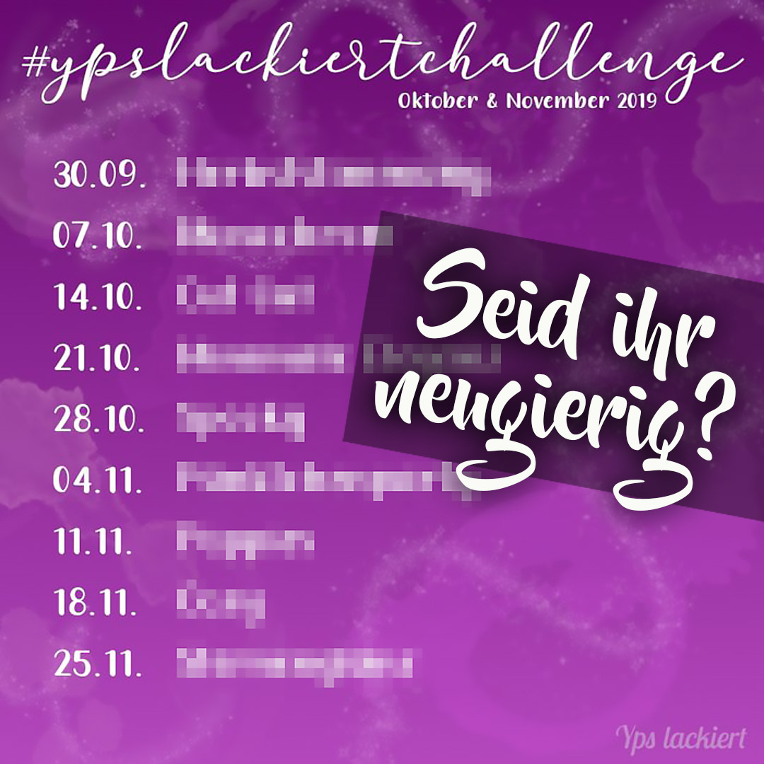 ypslackiertchallenge – Die neue Nailart Challenge im Herbst 2019 von Yps Lackiert