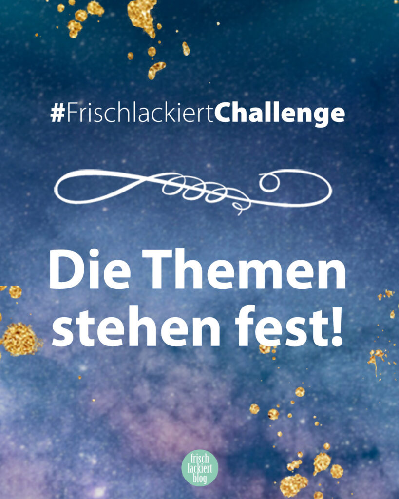 FrischlackiertChallenge - Nail Art Challenge 2020