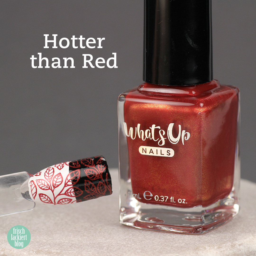 Whatsup Nails Stamping Polish - Hotter than Red - Review - by frischlackiert