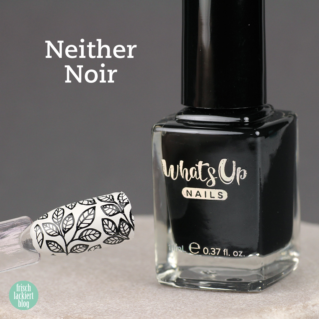 Whatsup Nails Stamping Polish - Neither Noir - Review - by frischlackiert